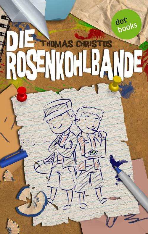 Cover of the book Die Rosenkohlbande by Thomas Christos, dotbooks GmbH