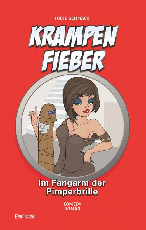 Cover of the book Krampenfieber – Im Fangarm der Pimperbrille by Tobie Schmack, Engelsdorfer Verlag