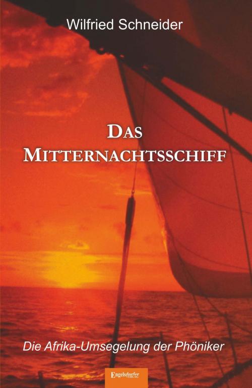 Cover of the book Das Mitternachtsschiff by Wilfried Schneider, Engelsdorfer Verlag