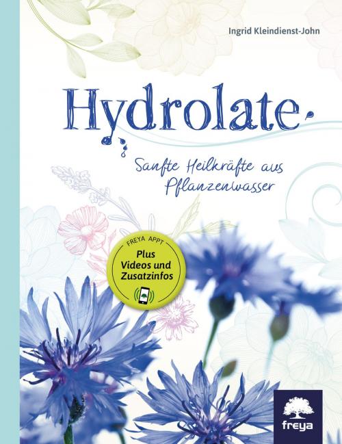 Cover of the book Hydrolate by Ingrid Kleindienst-John, Freya
