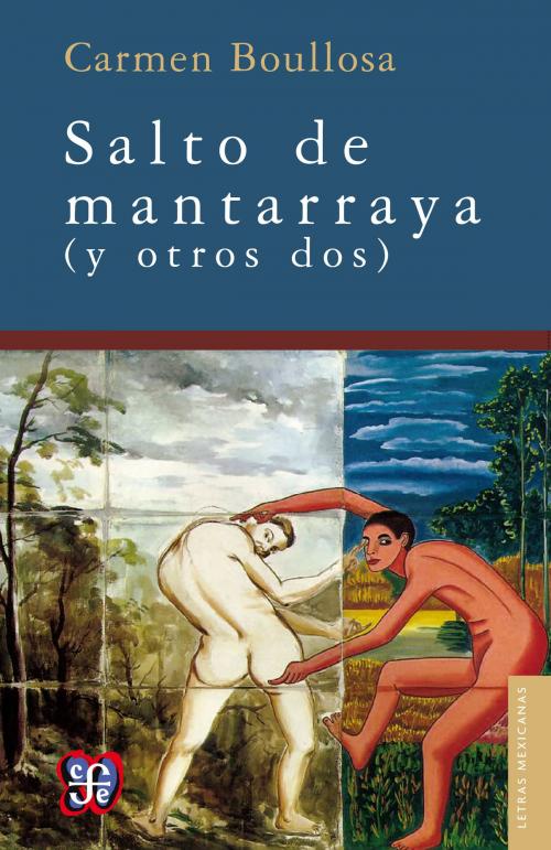 Cover of the book Salto de Mantarraya by Carmen Boullosa, Fondo de Cultura Económica