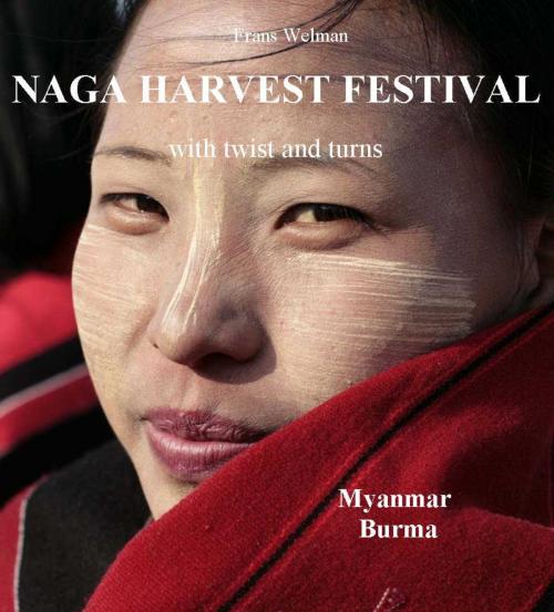 Cover of the book Naga Harvest Festival by Frans Welman, booksmango