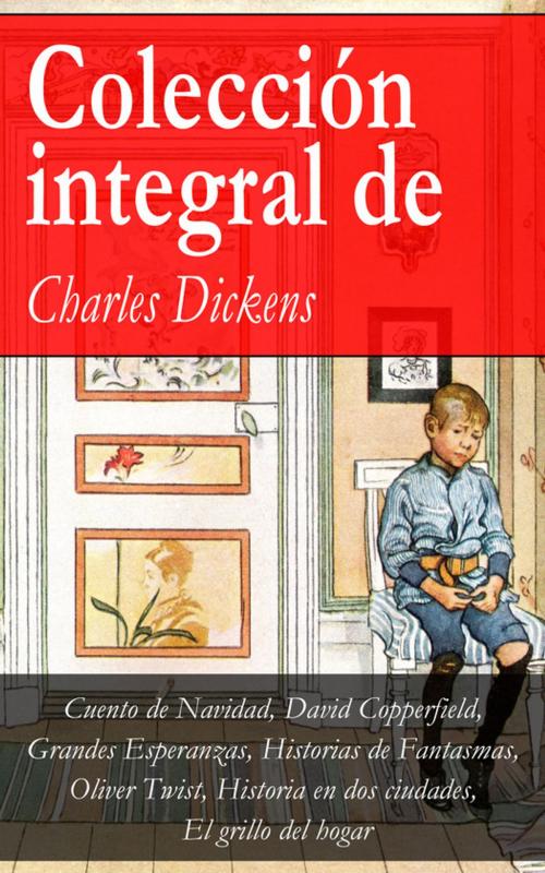 Cover of the book Colección integral de Charles Dickens by Charles  Dickens, e-artnow