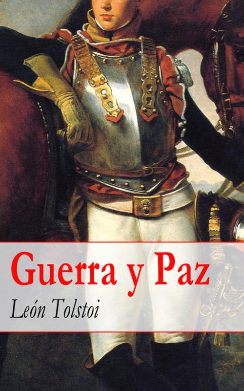 Cover of the book Guerra y Paz by León  Tolstoi, e-artnow