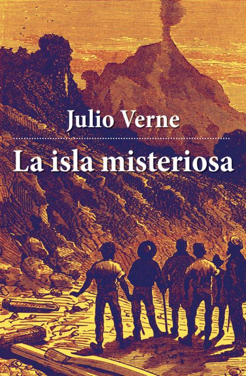 Cover of the book La isla misteriosa by Julio Verne, e-artnow