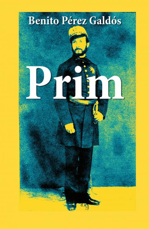 Cover of the book Prim by Benito Pérez Galdós, e-artnow