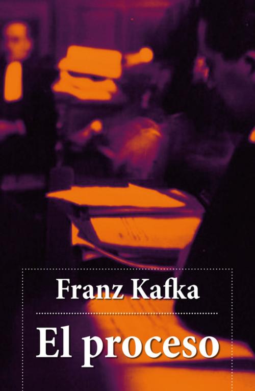 Cover of the book El proceso by Franz  Kafka, e-artnow