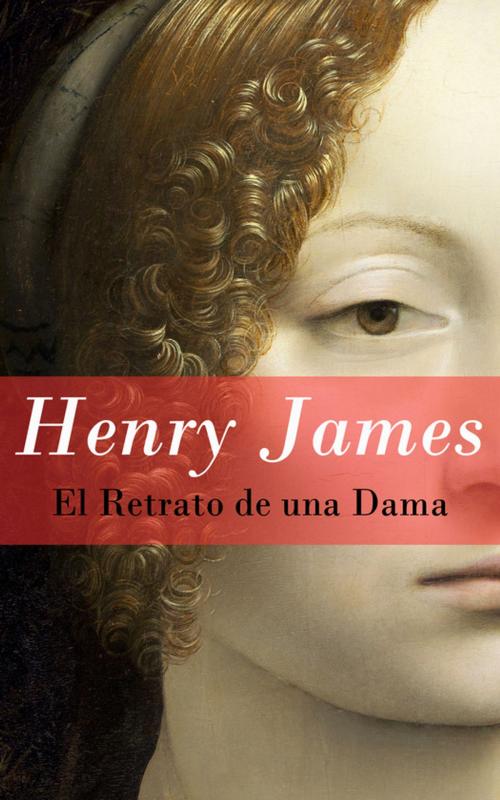 Cover of the book El Retrato de una Dama by Henry James, e-artnow