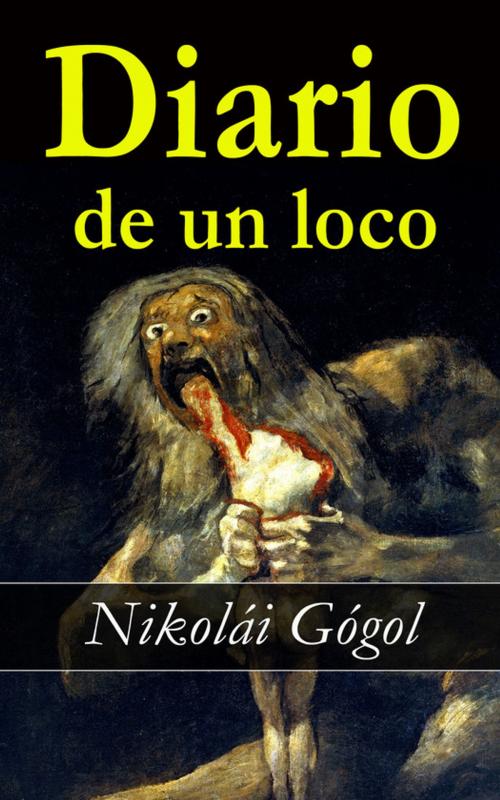 Cover of the book Diario de un loco by Nikolái Gógol, e-artnow