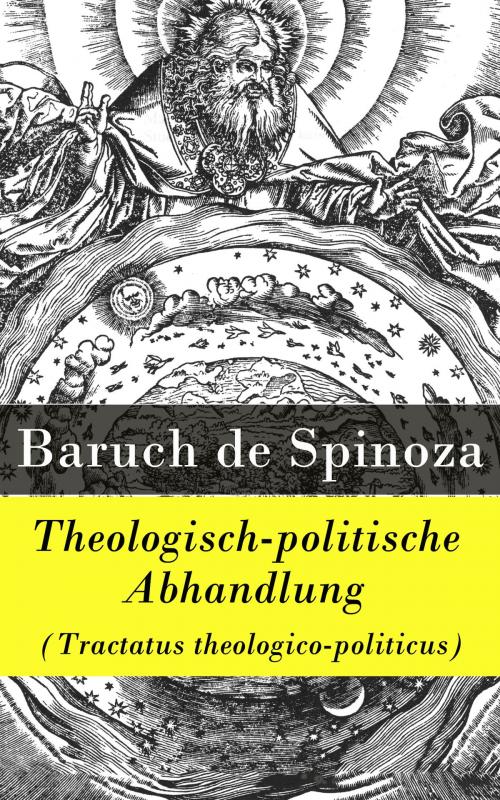 Cover of the book Theologisch-politische Abhandlung (Tractatus theologico-politicus) by Baruch de Spinoza, e-artnow
