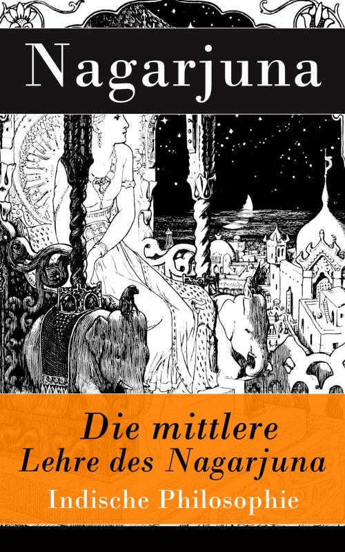 Cover of the book Die mittlere Lehre des Nagarjuna by Nagarjuna, e-artnow