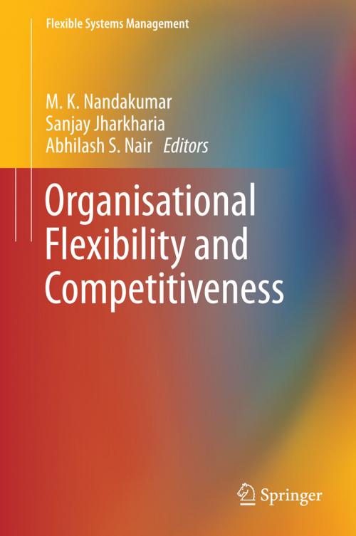 Cover of the book Organisational Flexibility and Competitiveness by , Springer India