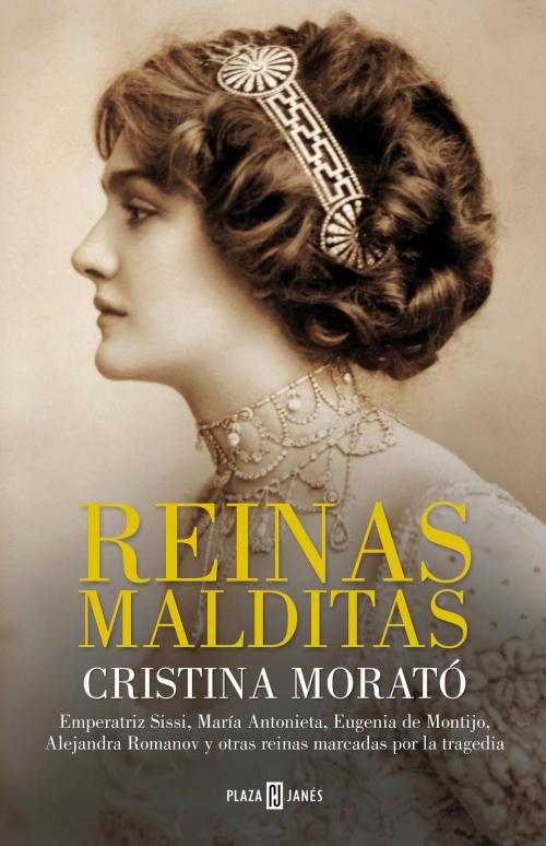 Cover of the book Reinas malditas by Cristina Morató, Penguin Random House Grupo Editorial España