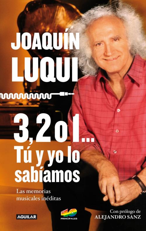 Cover of the book 3, 2 ó 1... Tú y yo lo sabíamos by JOAQUÍN LUQUI, Penguin Random House Grupo Editorial España