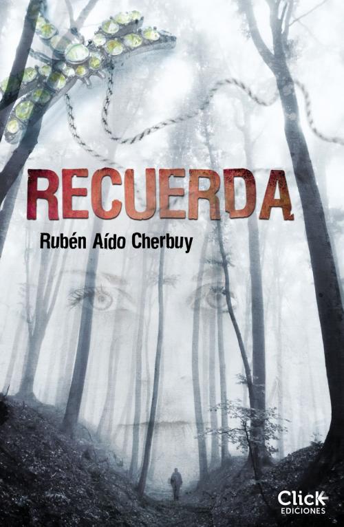 Cover of the book Recuerda by Rubén Aído Cherbuy, Grupo Planeta