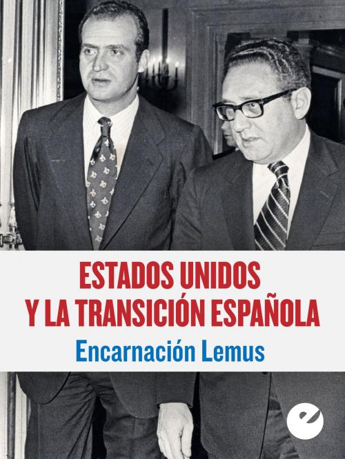 Cover of the book Estados Unidos y la Transición española by Encarnación Lemus López, Punto de Vista