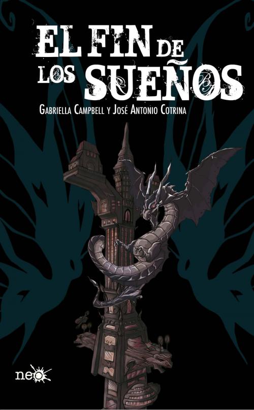 Cover of the book El fin de los sueños by Gabriella Campbell, Plataforma Neo