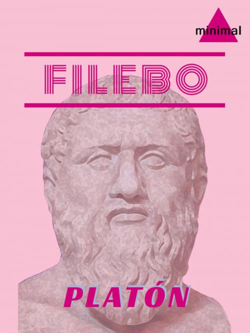 Cover of the book Filebo by Platón, Editorial Minimal