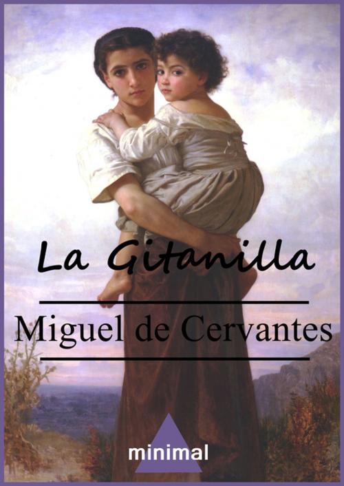 Cover of the book La Gitanilla by Miguel De Cervantes, Editorial Minimal