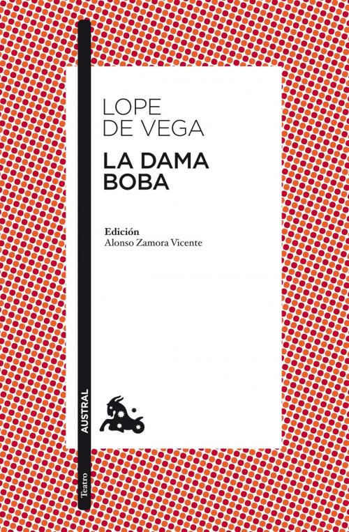 Cover of the book La dama boba by Lope de Vega, Grupo Planeta