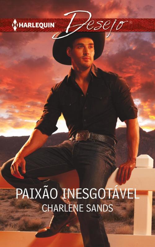 Cover of the book Paixão inesgotável by Charlene Sands, Harlequin, uma divisão de HarperCollins Ibérica, S.A.