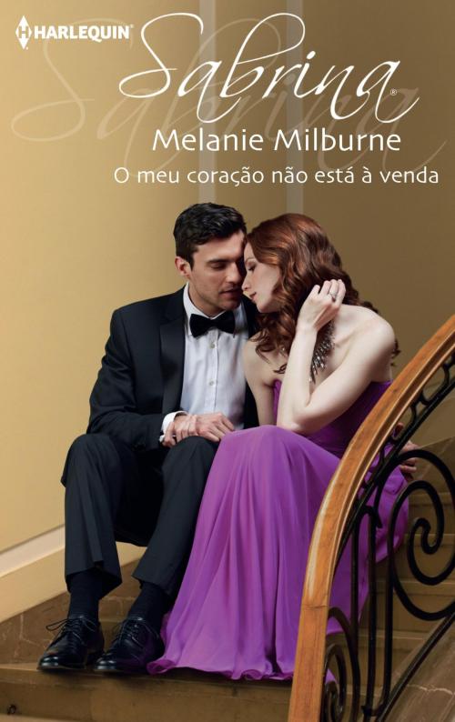 Cover of the book O meu coração não está à venda by Melanie Milburne, Harlequin, uma divisão de HarperCollins Ibérica, S.A.
