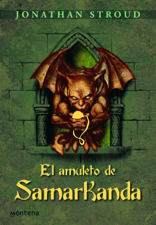 Cover of the book El amuleto de Samarkanda (Bartimeo 1) by Jonathan Stroud, Penguin Random House Grupo Editorial España