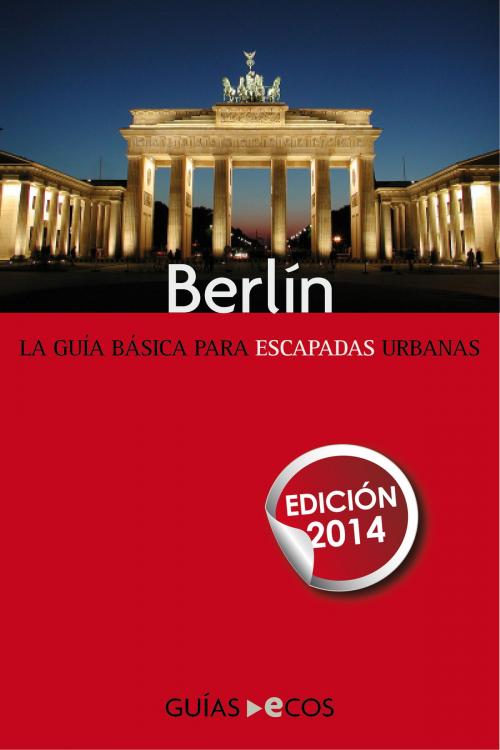Cover of the book Berlín by Angelika König, Ecos Travel Books