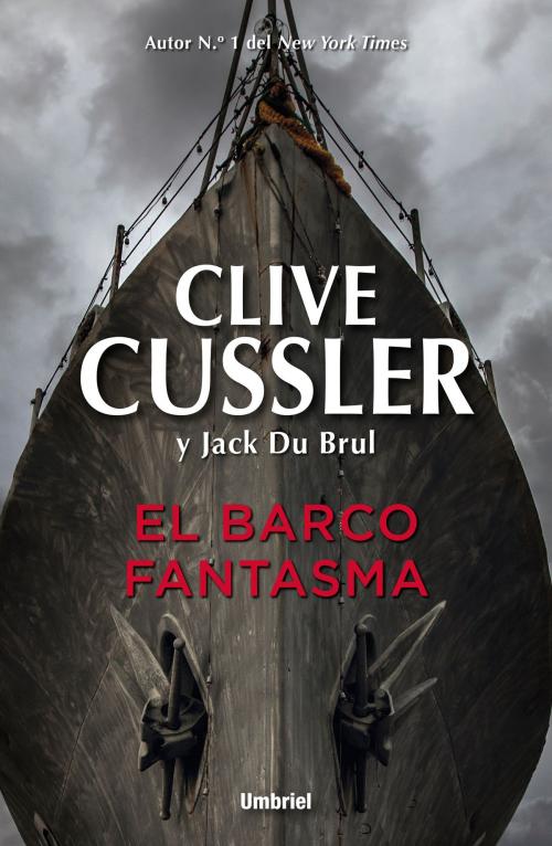 Cover of the book El barco fantasma by Clive Cussler, Jack Du Brul, Umbriel