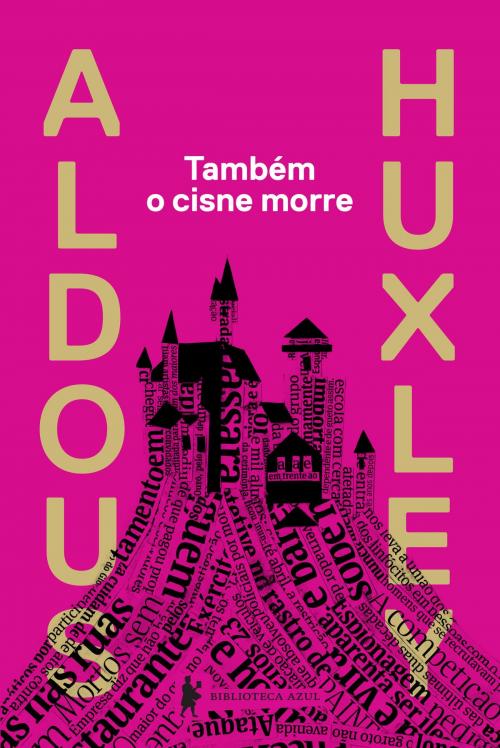 Cover of the book Também o cisne morre by Aldous Huxley, Globo Livros