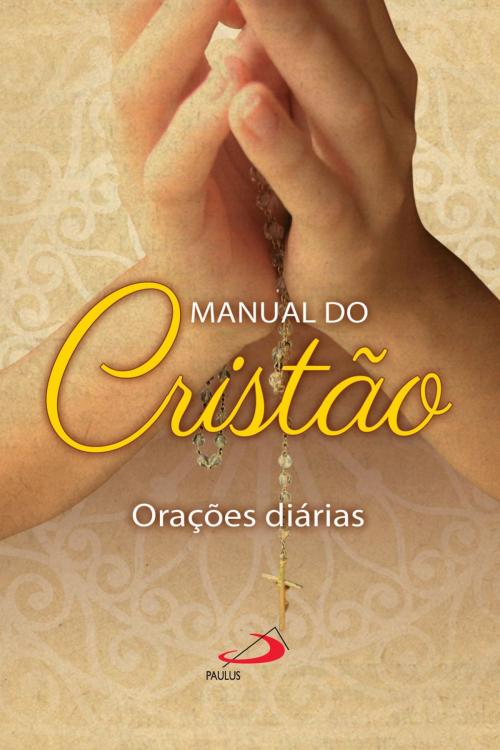 Cover of the book Manual do Cristão by , Paulus Editora