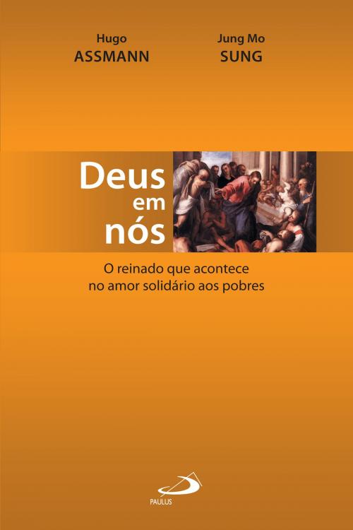 Cover of the book Deus em nós by Hugo Assmann, Jung Mo Sung, Paulus Editora