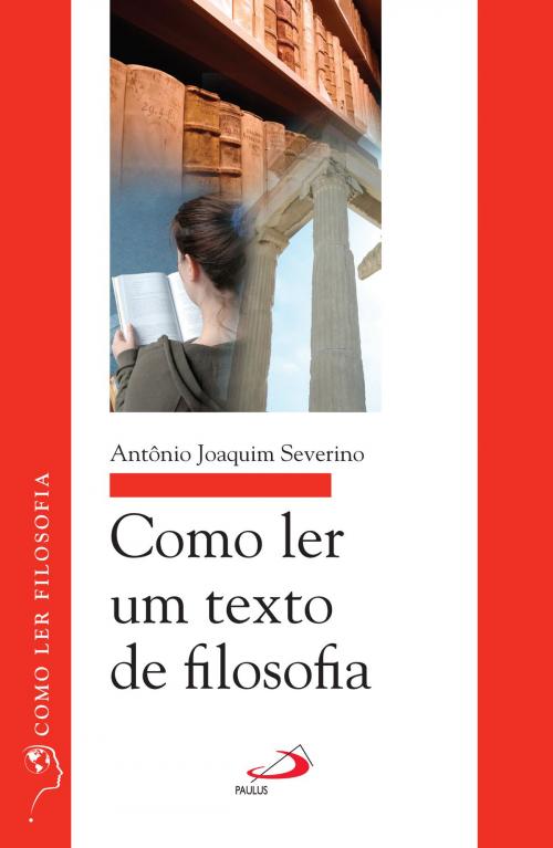 Cover of the book Como ler um texto de filosofia by Antônio Joaquim Severino, Paulus Editora
