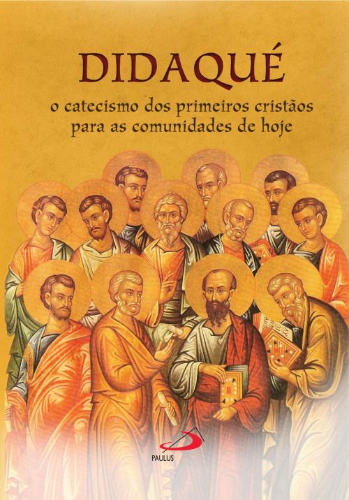 Cover of the book Didaqué by Vários autores, Paulus Editora