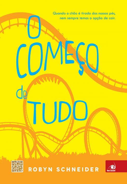 Cover of the book O começo de tudo by Robyn Schneider, Editora Novo Conceito