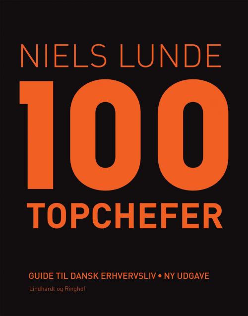 Cover of the book 100 topchefer by Niels Lunde, Lindhardt og Ringhof