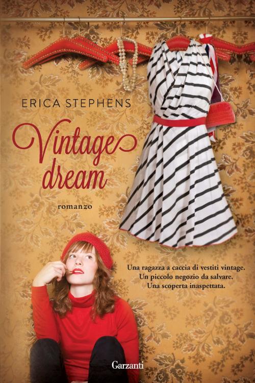 Cover of the book Vintage dream by Erica Stephens, Garzanti