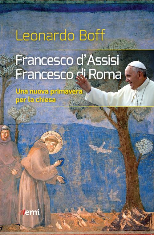Cover of the book Francesco d'Assisi, Francesco di Roma by Leonardo Boff, EMI