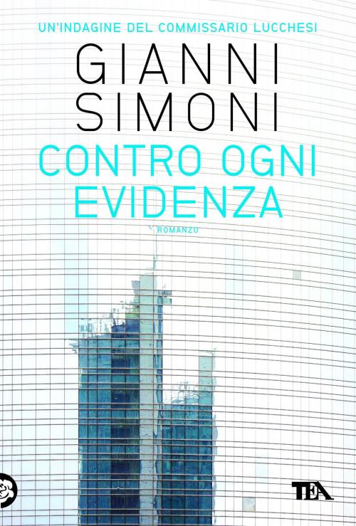 Cover of the book Contro ogni evidenza by Gianni Simoni, Tea