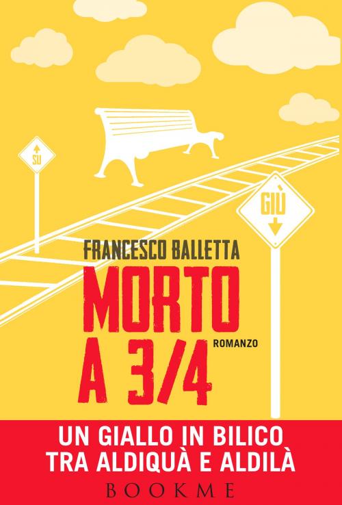 Cover of the book Morto a 3/4 by Francesco Balletta, Bookme