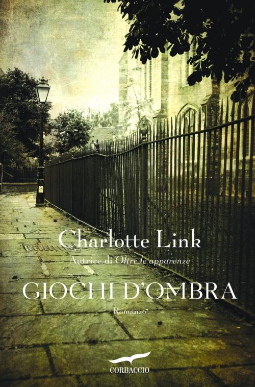 Cover of the book Giochi d'ombra by Charlotte Link, Corbaccio
