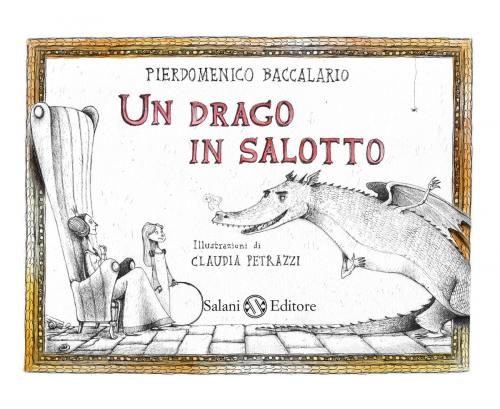 Cover of the book Un drago in salotto by Pierdomenico Baccalario, Salani Editore