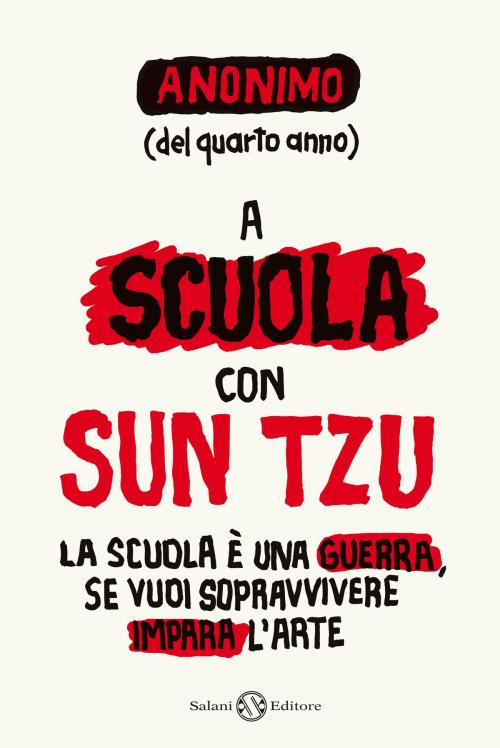 Cover of the book A scuola con Sun Tzu by Anonimo, Salani Editore