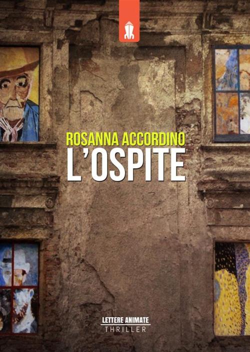 Cover of the book L'Ospite by Rosanna Accordino, Lettere Animate Editore