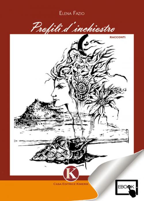 Cover of the book Profili d'inchiostro by Elena Fazio, Kimerik
