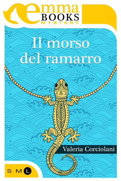 Cover of the book Il morso del ramarro by Valeria Corciolani, Emma Books