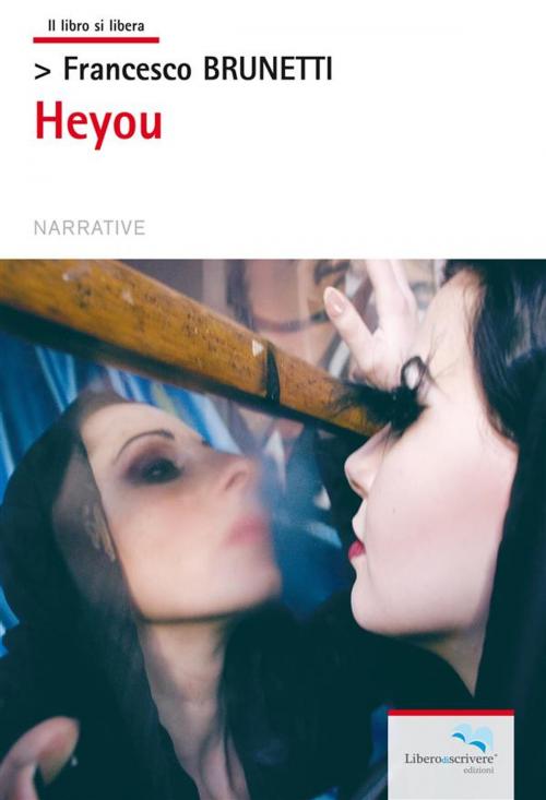 Cover of the book Heyou by Francesco Brunetti, Liberodiscrivere Edizioni