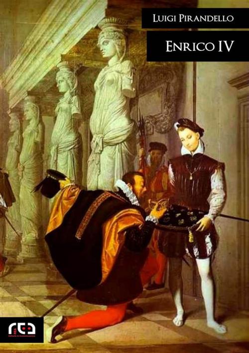 Cover of the book Enrico IV by Luigi Pirandello, REA Multimedia