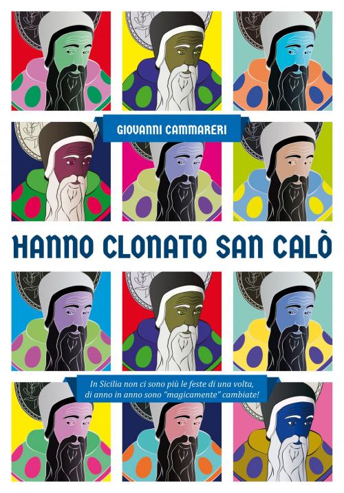 Cover of the book Hanno clonato San Calò by Giovanni Cammareri, Dario Flaccovio Editore