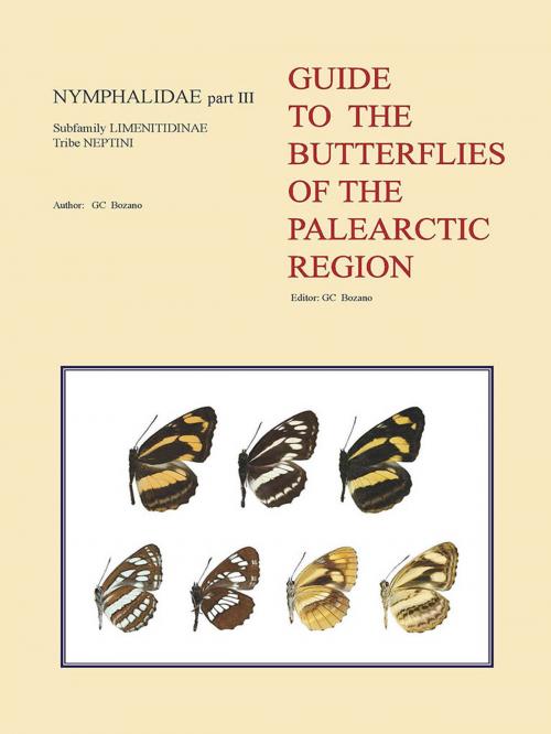 Cover of the book Guide to the Butterflies of the Palearctic Region – Nymphalidae part III – Tribe Neptini by Gian C. Bozano, Libreria della Natura